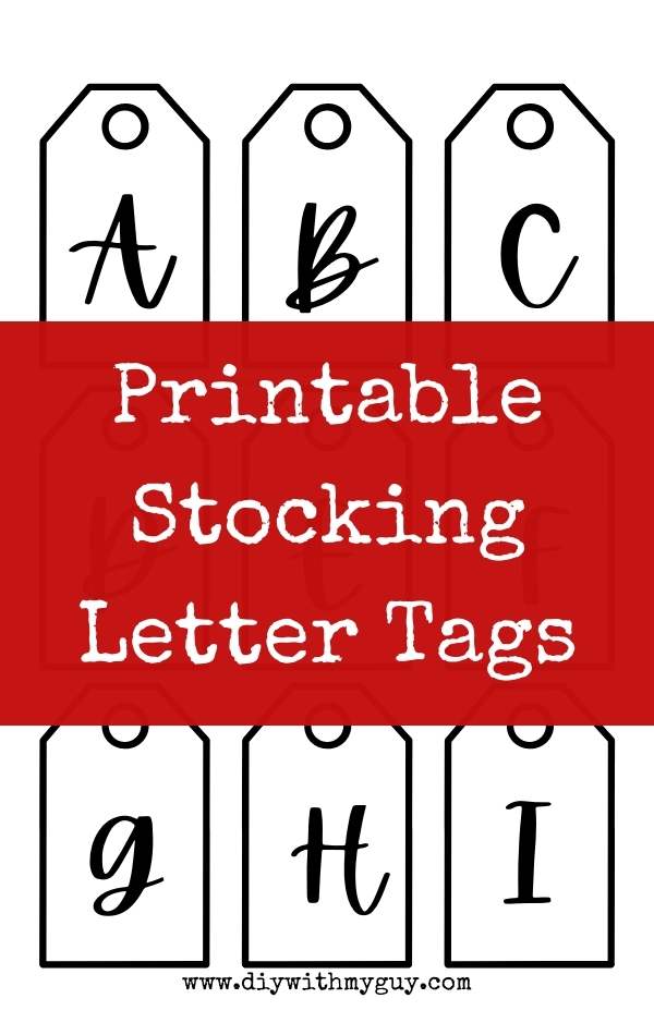 DIY Stocking Letter Tags FREE Printable DIY With My Guy