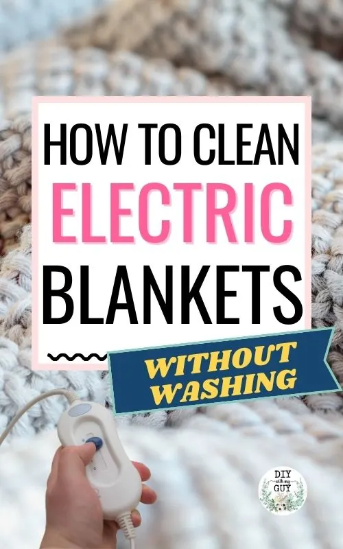How to clean electric blanket without washing
